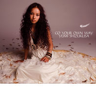 GO YOUR OWN WAY-滴草由実