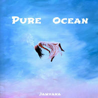 Pure Ocean-Jamvana